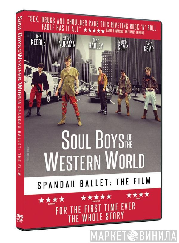 Spandau Ballet - Soul Boys of the Western World