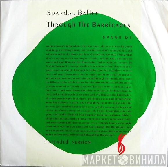 Spandau Ballet - Through The Barricades (Extended Version)