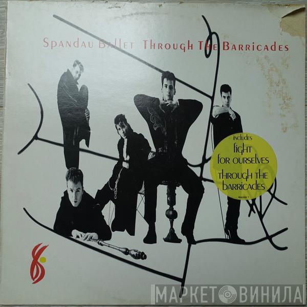  Spandau Ballet  - Through The Barricades