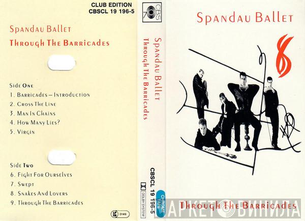  Spandau Ballet  - Through The Barricades