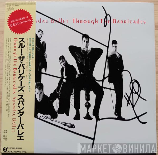  Spandau Ballet  - Through The Barricades