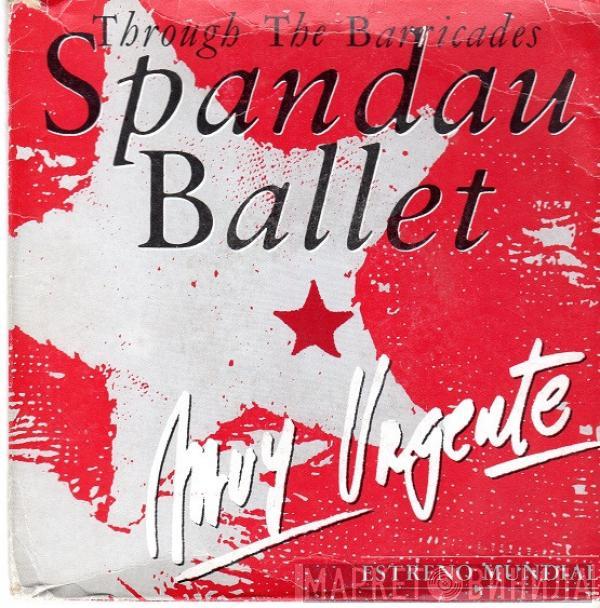  Spandau Ballet  - Through The Barricades
