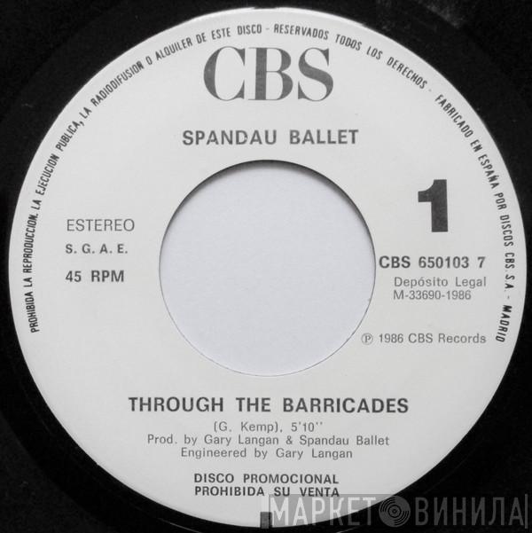  Spandau Ballet  - Through The Barricades