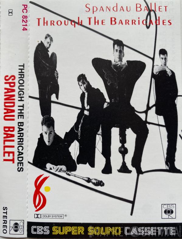  Spandau Ballet  - Through The Barricades