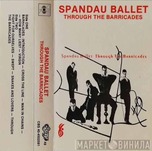  Spandau Ballet  - Through The Barricades