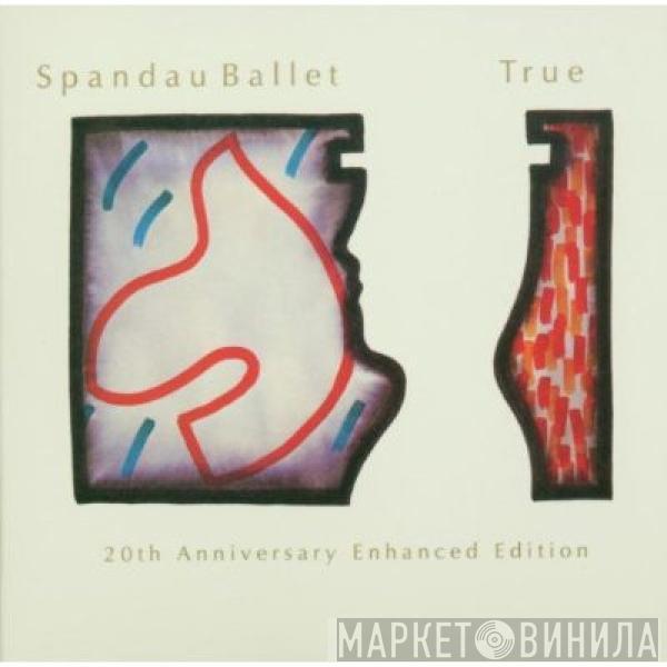  Spandau Ballet  - True: 20th Anniversary Enhanced Edition