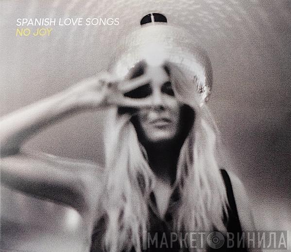 Spanish Love Songs - No Joy