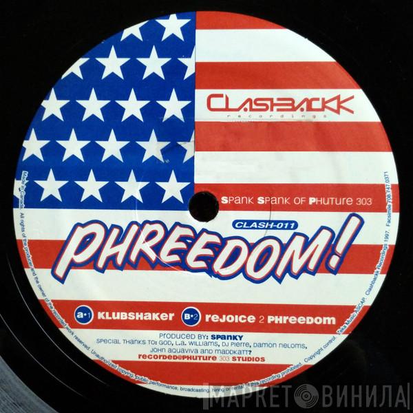 Spank Spank - Phreedom!