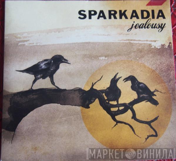  Sparkadia  - Jealousy
