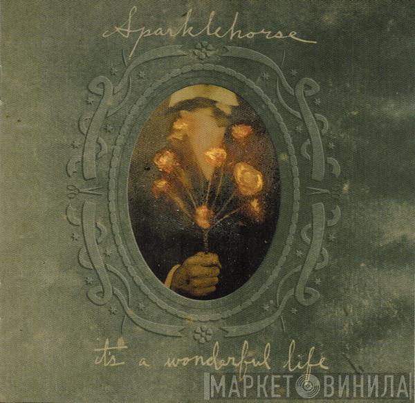  Sparklehorse  - It's A Wonderful Life
