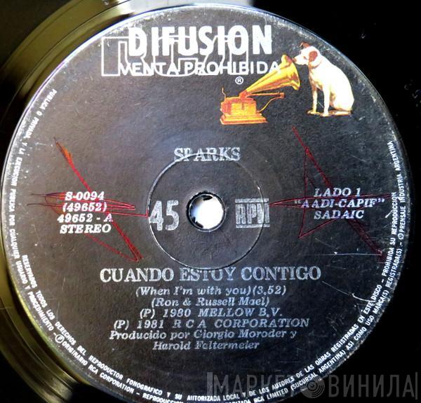  Sparks  - Cuando Estoy Contigo (When I'm With You) / Solo Por Que Me Amas (Just Because You Love Me)