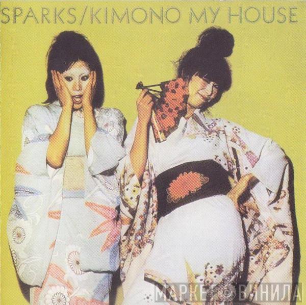  Sparks  - Kimono My House