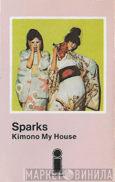  Sparks  - Kimono My House