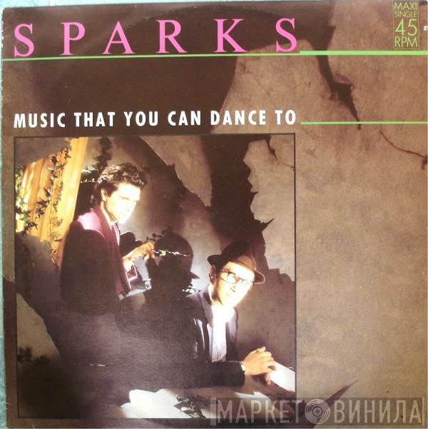  Sparks  - Music That You Can Dance To