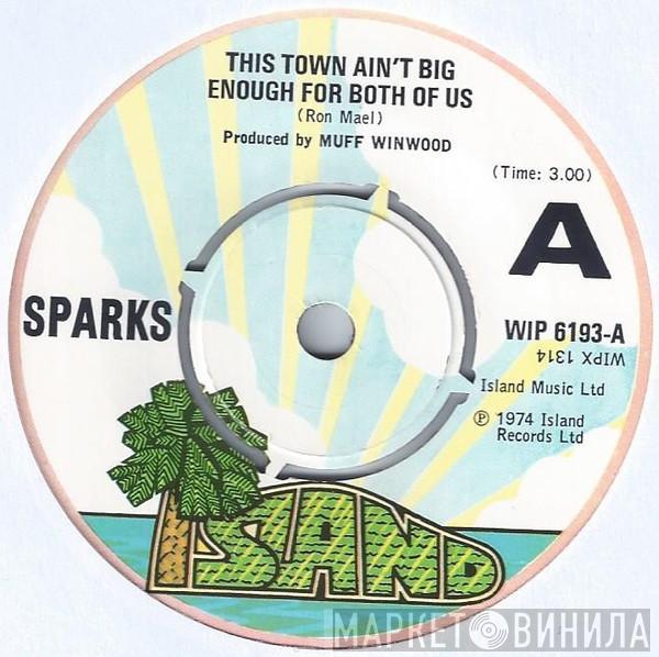Sparks - This Town Ain't Big Enough For Both Of Us