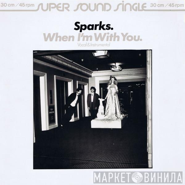  Sparks  - When I'm With You