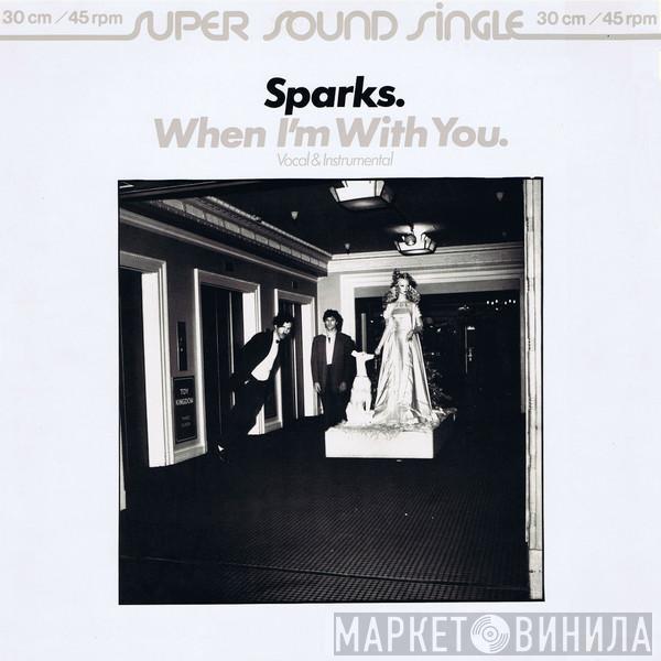  Sparks  - When I'm With You