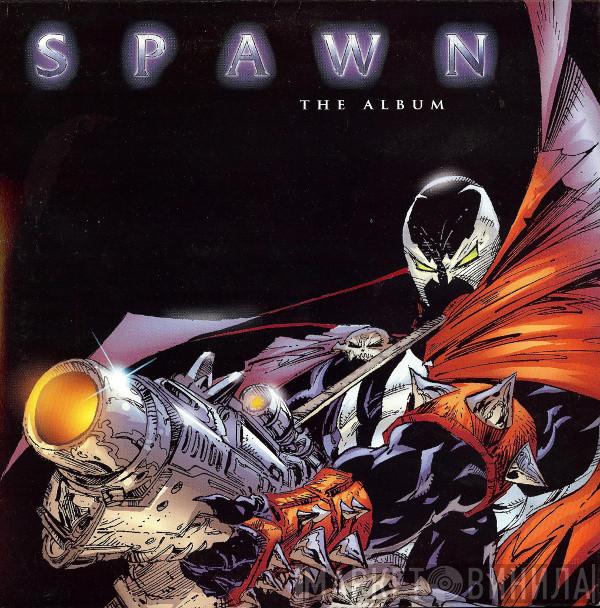  - Spawn (The Album)