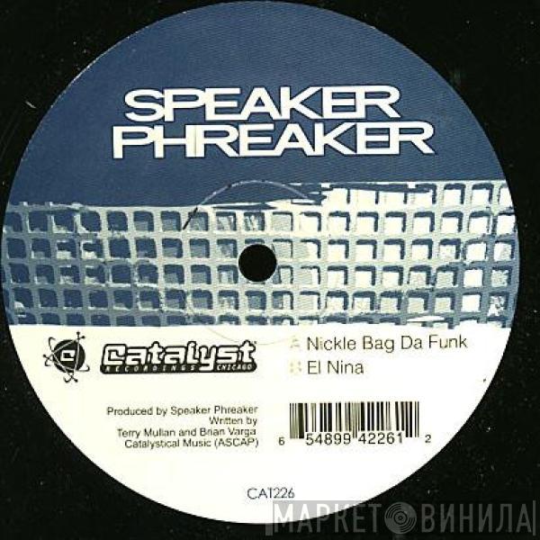 Speaker Phreaker - Nickle Bag Da Funk