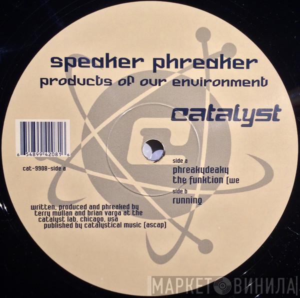 Speaker Phreaker - Products Of Our Environment