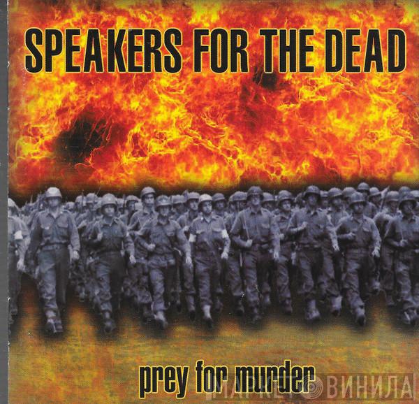 Speakers For The Dead - Prey For Murder