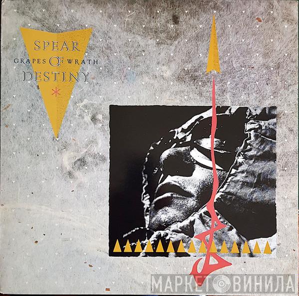 Spear Of Destiny - Grapes Of Wrath