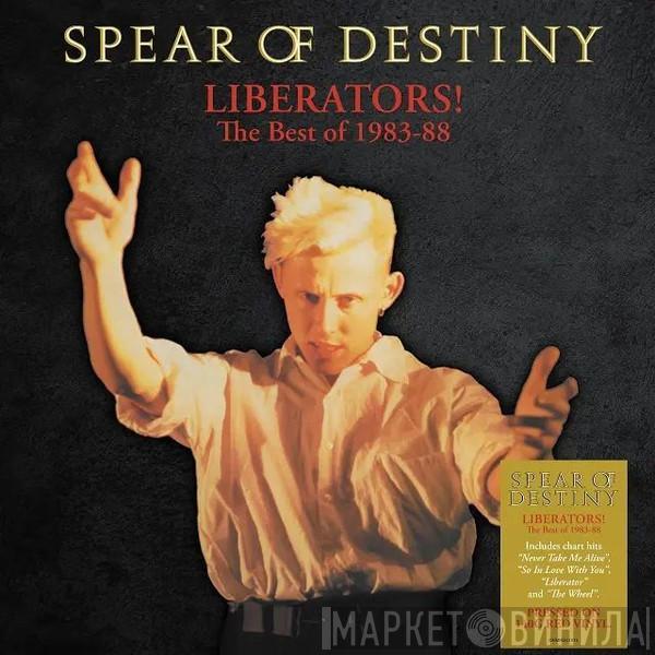 Spear Of Destiny - Liberators! The Best Of 1983-1988
