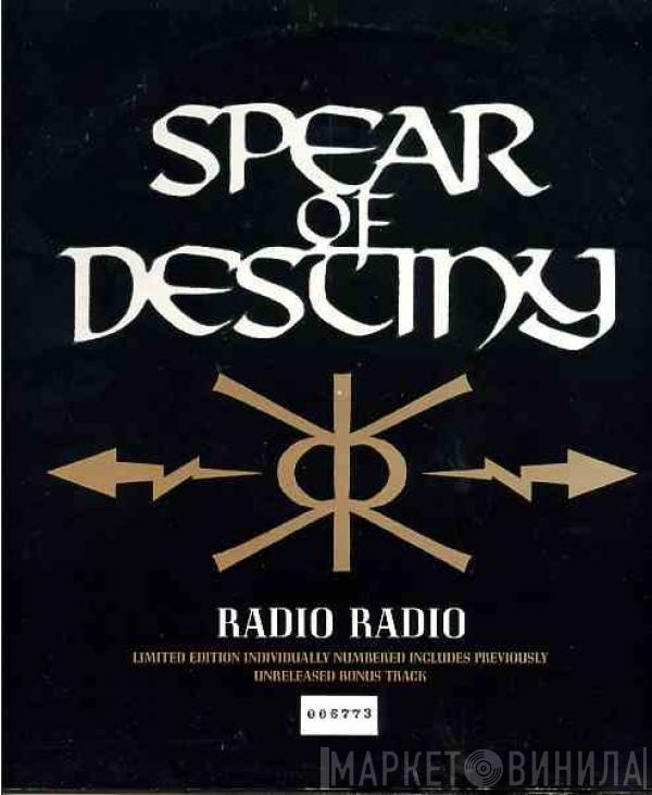  Spear Of Destiny  - Radio Radio