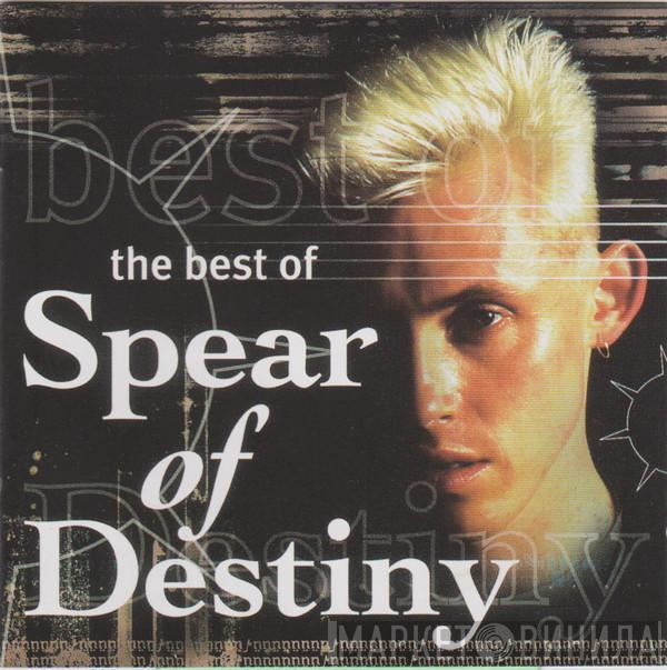 Spear Of Destiny - The Best Of Spear Of Destiny