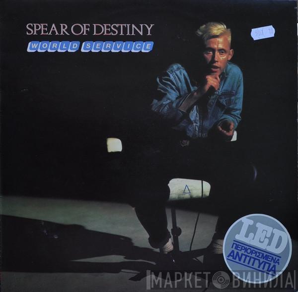  Spear Of Destiny  - World Service