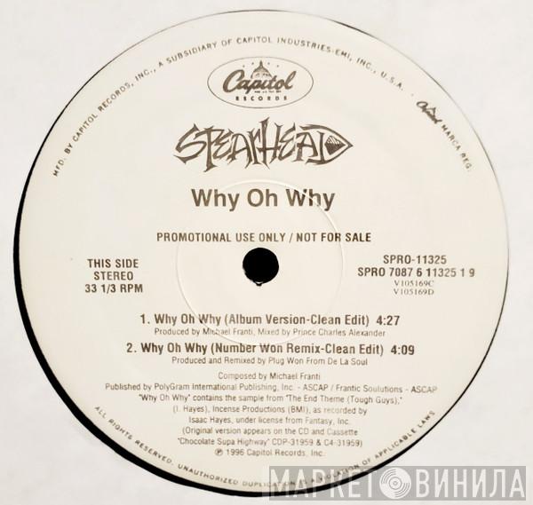 Spearhead - Why Oh Why