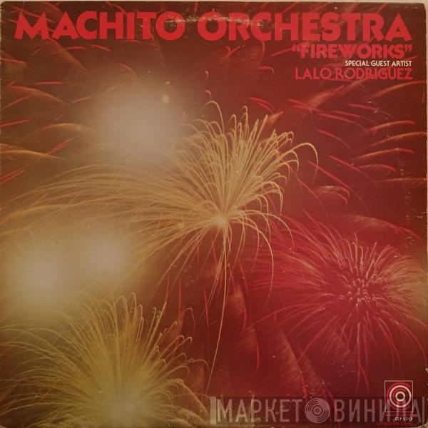 Special Guest Artist Machito And His Orchestra  Lalo Rodriguez  - Fireworks