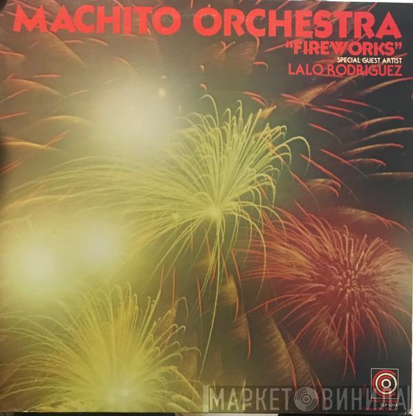 Special Guest Artist Machito And His Orchestra  Lalo Rodriguez  - Fireworks