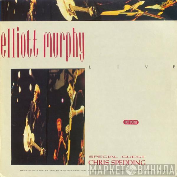 Special Guest Elliott Murphy  Chris Spedding  - Live - Hot Point
