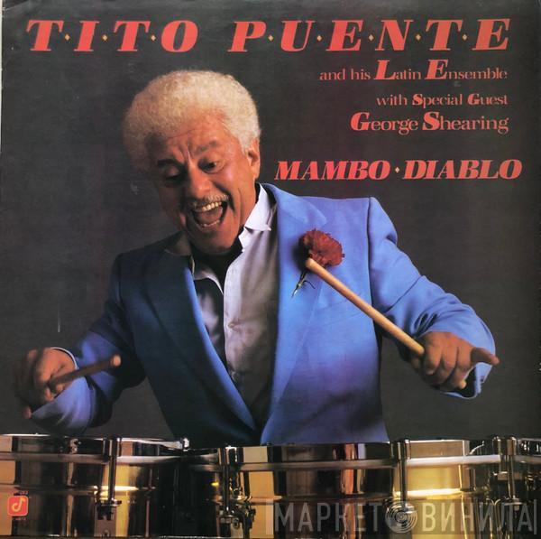 Special Guest Tito Puente & His Latin Ensemble  George Shearing  - Mambo Diablo
