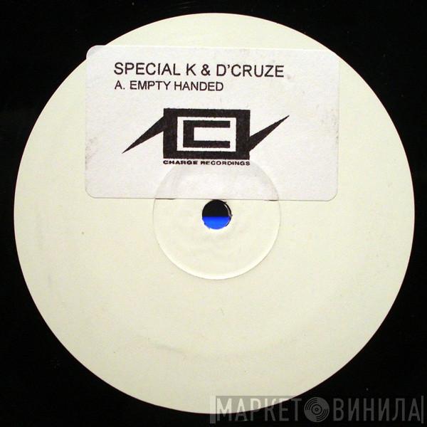 Special K & D'Cruze - Empty Handed / Paste