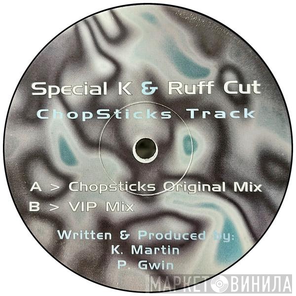 Special K, Ruff Cut - Chopsticks Track