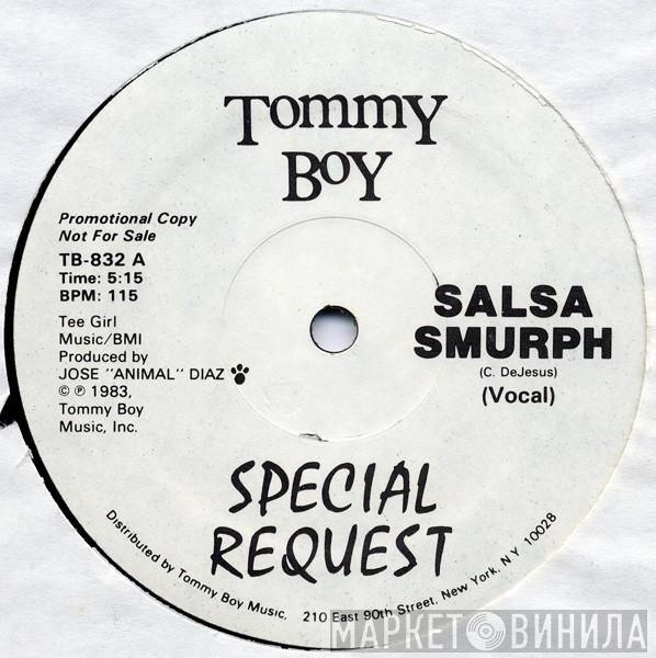 Special Request  - Salsa Smurph