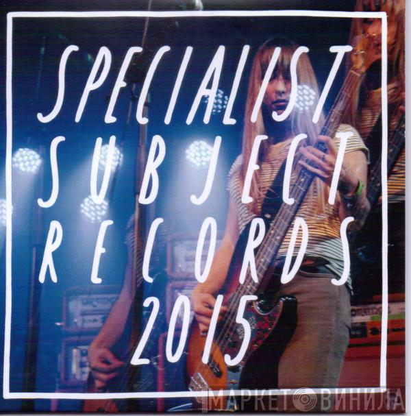  - Specialist Subject Records 2015
