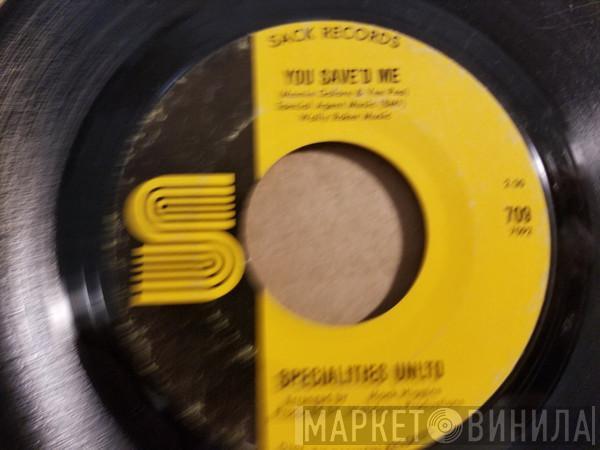Specialities Unltd - You Save'd Me / Hold On To Your Man