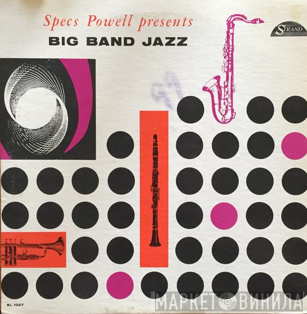 Specs Powell - Presents Big Band Jazz