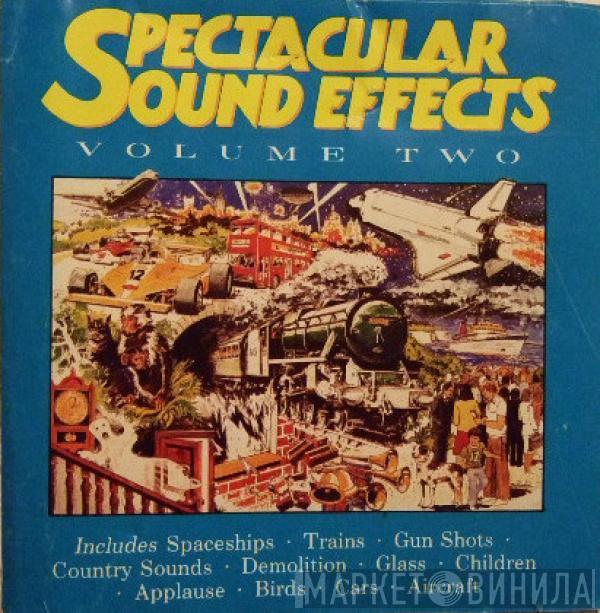 - Spectacular Sound Effects Volume Two
