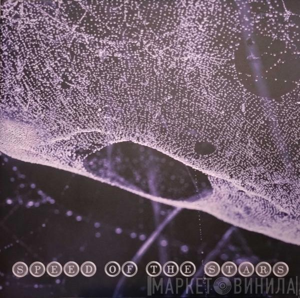 Speed Of The Stars - Speed Of The Stars