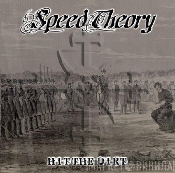 Speed Theory - Hit The Dirt