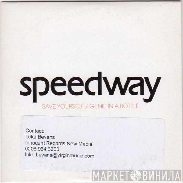  Speedway   - Save Yourself / Genie In A Bottle