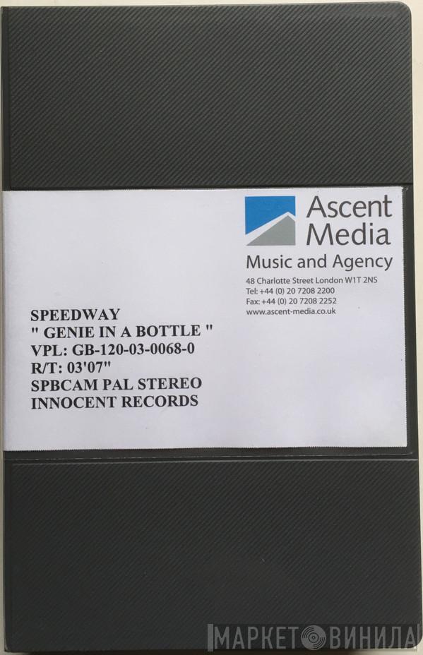 Speedway   - Genie In A Bottle