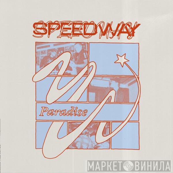 Speedway  - Paradise