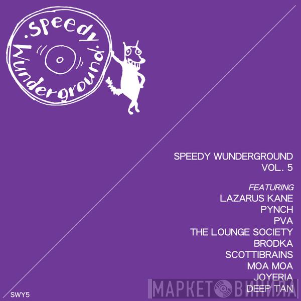  - Speedy Wunderground Vol. 5