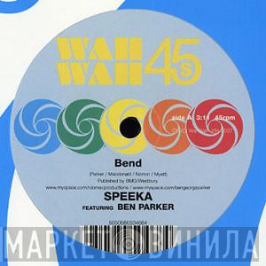 Speeka - Bend / Free At Last