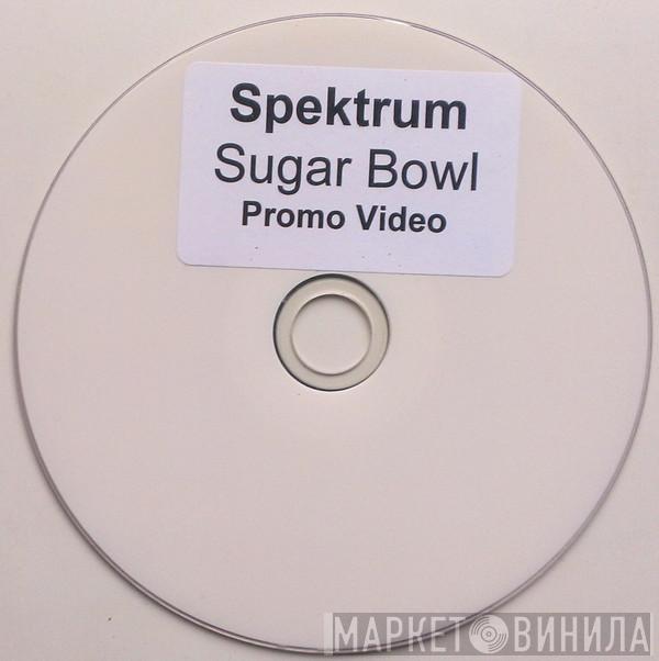  Spektrum  - Sugar Bowl (Promo Video)